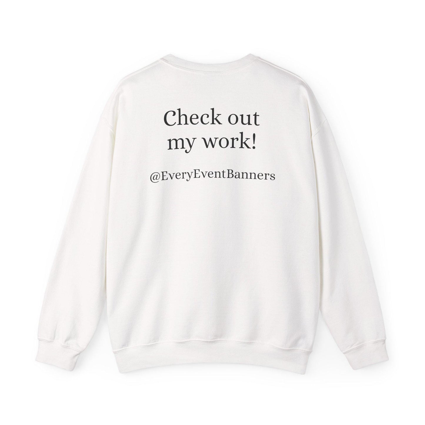 Banner Artist sweatshirt | Handmade Banners & Signs crewneck